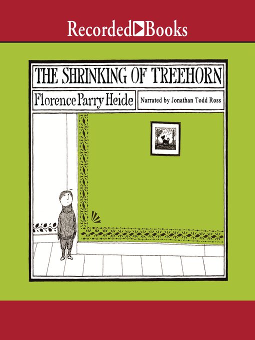 Title details for The Shrinking of Treehorn by Florence Parry Heide - Available